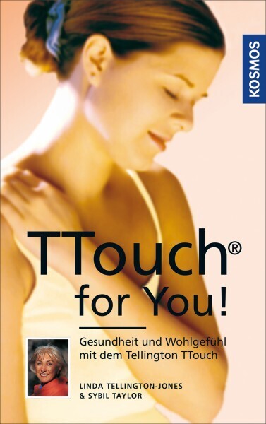 LINDA TELLINGTON-JONES & SYBIL TAYLOR: TTOUCH FOR YOU!