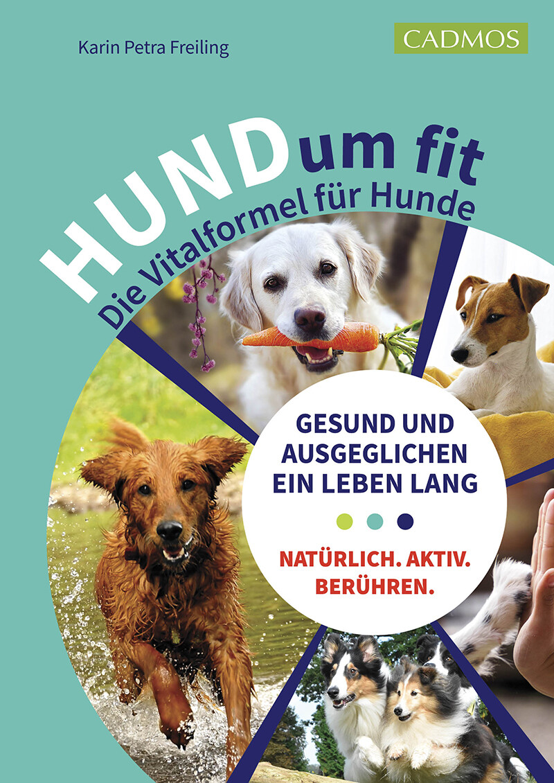 Karin Petra Freiling: HUNDum fit - die Vitalformel für Hunde